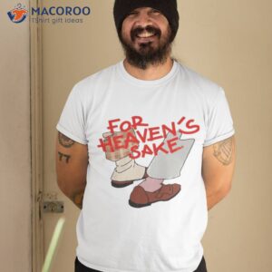 for heavens sake good omens shirt tshirt 2