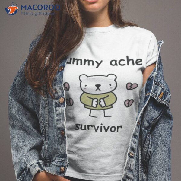 Fourthwall Tummy Ache Survivor Shirt