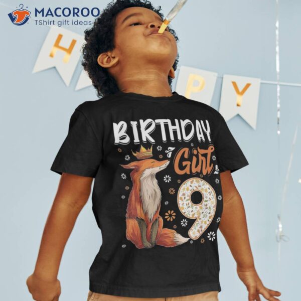 Fox Animal Lovers 9th Birthday Girl B-day 9 Year Old Shirt