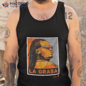 Framber Valdez La Grasa Shirt 3 framber valdez la grasa shirt tank top
