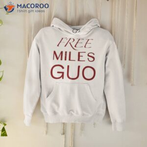 Free Miles Guo Shirt 1 free miles guo shirt hoodie