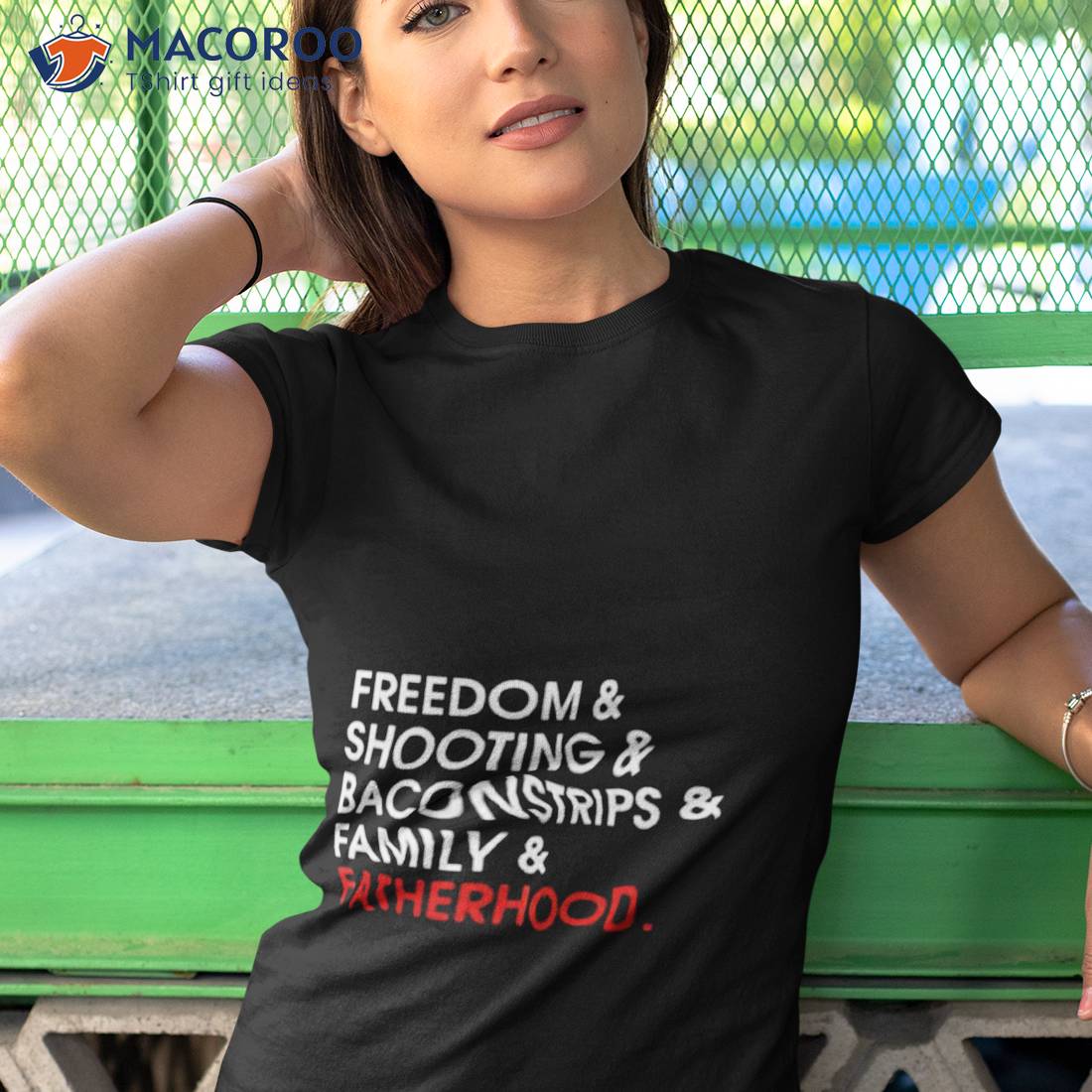 Freedom Shooting Baconstrips Family Fatherhood Shirt Freedom Shooting Baconstrips Family Fatherhood Shirt