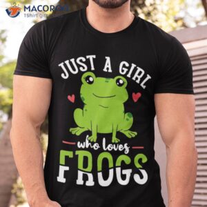 Frog Just A Girl Who Loves Frogs Gift Shirt