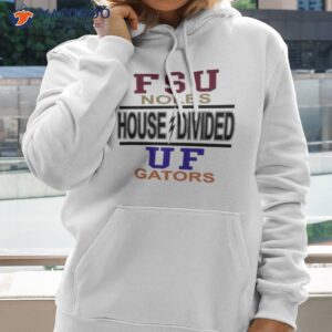 fsu noles house divided uf gator t shirt hoodie