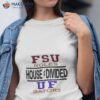 Fsu Noles House Divided Uf Gator Shirt