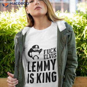 fuck elvis lemmy is the king 2023 shirt tshirt 4