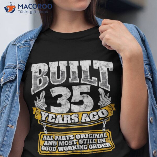 Funny 35th Birthday Shirt B-day Gift Saying Age 35 Year Joke