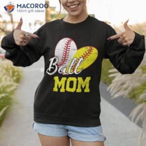 funny ball mom softball baseball gifts for mothers day shirt sweatshirt