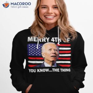 funny biden confused merry happy 4th of you know the thing shirt hoodie 1