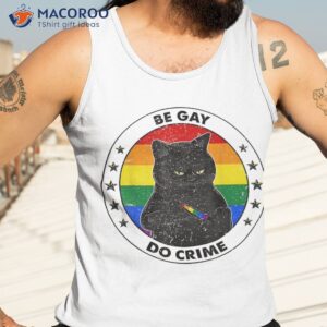 funny black cat be gay do crime rainbow lgbtq pride shirt tank top 3