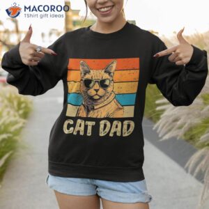 funny cat dad lovers father s day fathers shirt sweatshirt 1