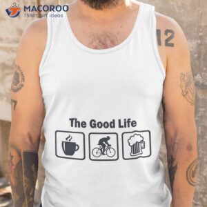 funny cycling the good life shirt tank top