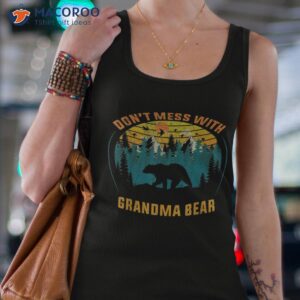 funny don t mess with grandma bear vintage retro shirt tank top 4