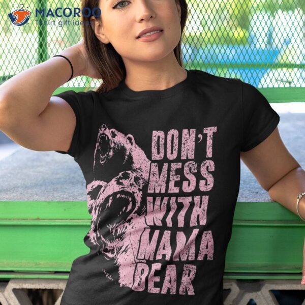 Funny Don’t Mess With Mama Bear Usa American Flag Mother’s Shirt