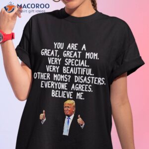 funny donald trump mother s day gag gift conservative mom shirt tshirt 1