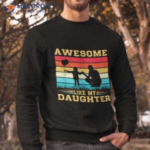 funny fathers day shirt sweatshirt