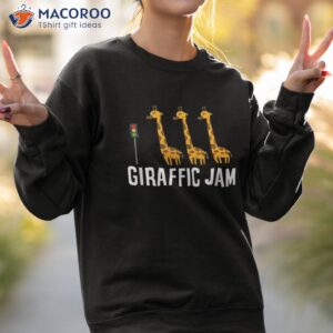 funny giraffic jam cute giraffe pun shirt sweatshirt 2