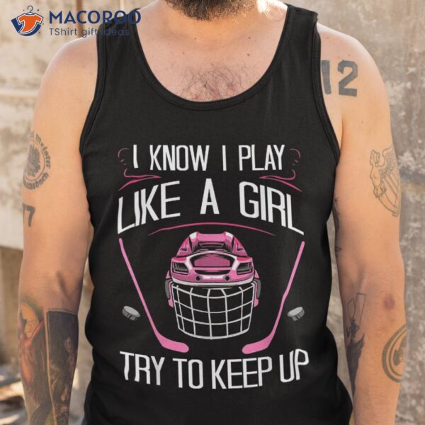 Funny Girls Hockey Designs For Field Novelty Shirt