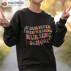 funny i survived her passing nursing school groovy shirt sweatshirt 2