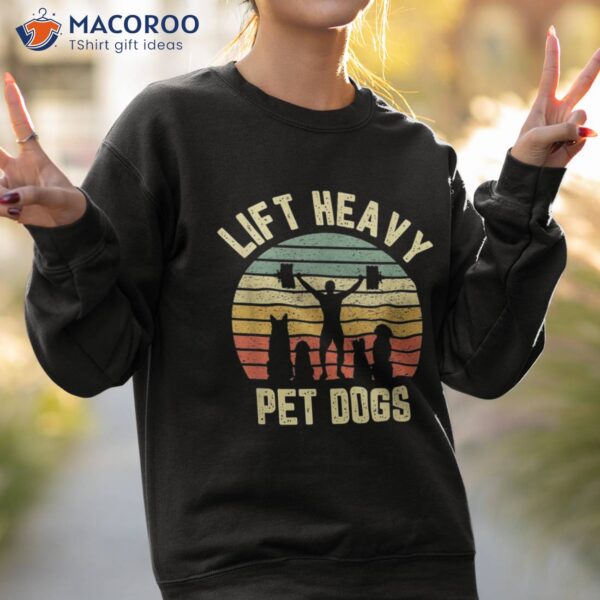 Funny Lift Heavy Pet Dogs Gym Fitness Weight Lifting Shirt