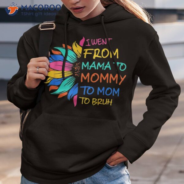 Funny Mothers Day Design I Went From Mama For Wife And Mom Shirt