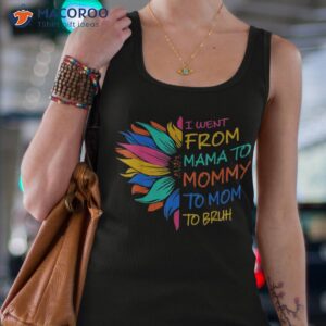 funny mothers day design i went from mama for wife and mom shirt tank top 4