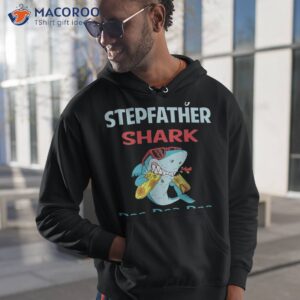 funny shark stepfather shirt hoodie 1