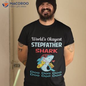 funny shark stepfather shirt tshirt 2