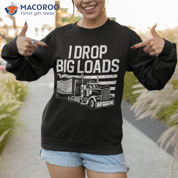 Funny Trucker Design For Semi Truck Driver Lover Shirt