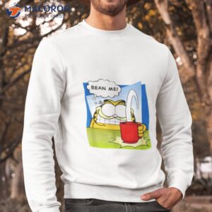 garfield bean me shirt sweatshirt