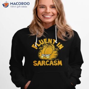 Garfield Fluent In Sarcasm Shirt 2 garfield fluent in sarcasm shirt hoodie 1