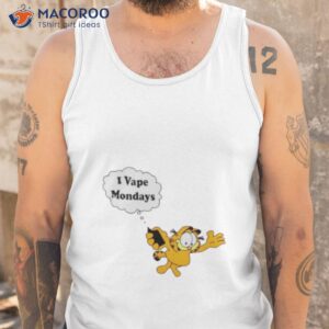 garfield i vape mondays shirt tank top