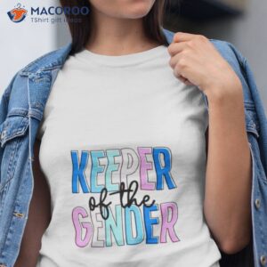 gender reveal keeper of the gender funny shirt tshirt