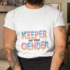 Gender Reveal Party Ice Cream Keeper Of The Gender Shirt