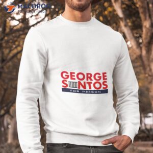 george santos for prison campaign logo shirt sweatshirt