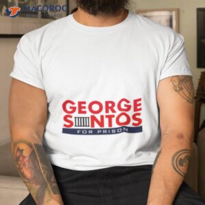 george santos for prison campaign logo shirt tshirt