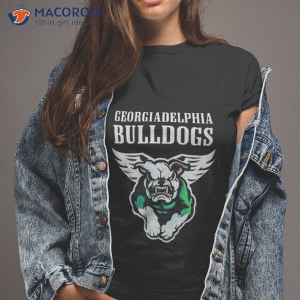 Georgia Delphia Philadelphia Eagles And Georgia Bulldogs Shirt