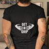 Get A Grip Skeleton Shirt