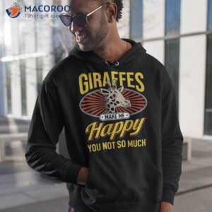 giraffes make me happy giraffe lover gift shirt hoodie 1