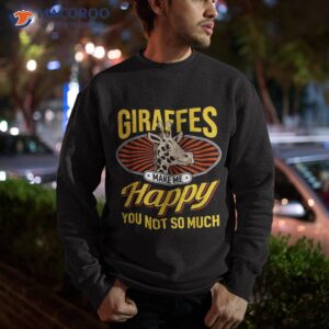 giraffes make me happy giraffe lover gift shirt sweatshirt