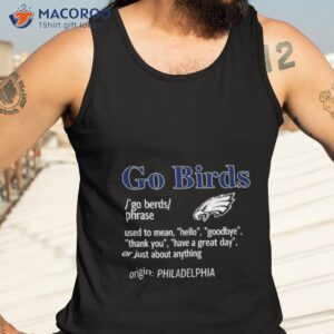 Go Philadelphia Birds Used To Mean Hello Shirt 3 go philadelphia birds used to mean hello shirt tank top 3
