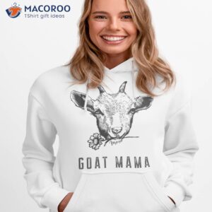 goat mama t shirt hoodie 1