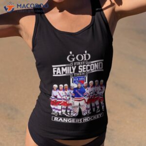 God First Family Second Then New York Rangers 2023 Shirt