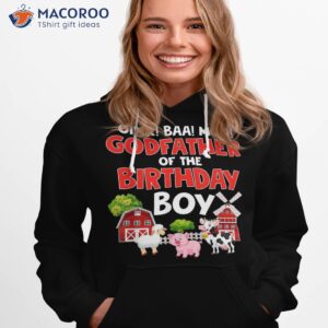 godfather of the birthday boy shirt farm animals tractor hoodie 1