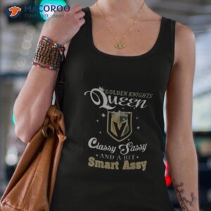 golden knights queen classy sassy and a bit smart assy 2023 shirt tank top 4