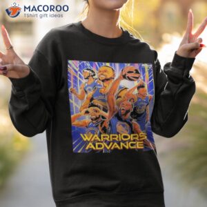 golden state warriors advance the dubs are moving on t shirt sweatshirt 2