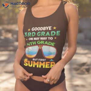 goodbye 3rd grade graduation to 4th hello summer 2023 shirt tank top 1