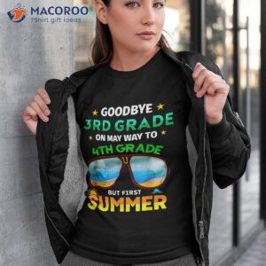 goodbye 3rd grade graduation to 4th hello summer 2023 shirt tshirt 3