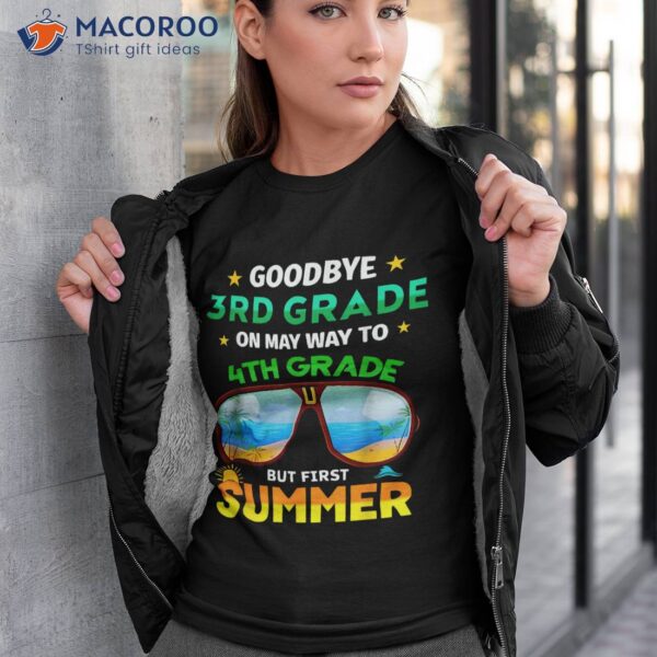 Goodbye 3rd Grade Graduation To 4th Hello Summer 2023 Shirt