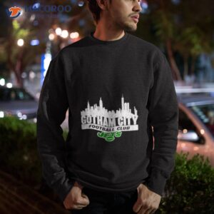 gotham city football club new york jets shirt sweatshirt